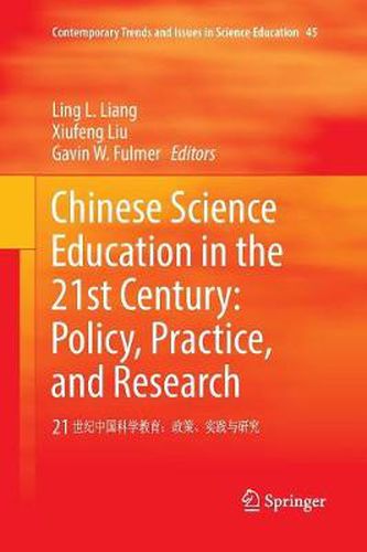 Cover image for Chinese Science Education in the 21st Century: Policy, Practice, and Research: 21         :