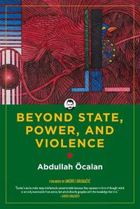 Cover image for Beyond State, Power, And Violence