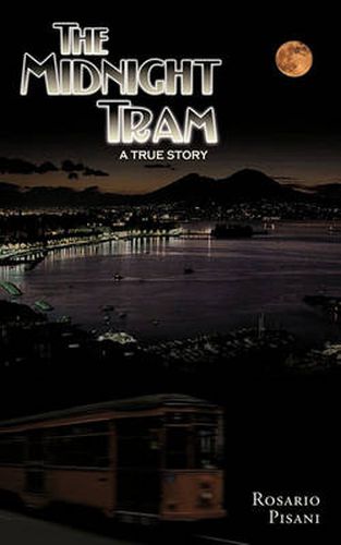 Cover image for The Midnight Tram: A True Story