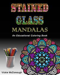 Cover image for Stained Glass Mandalas: An Educational Coloring Book