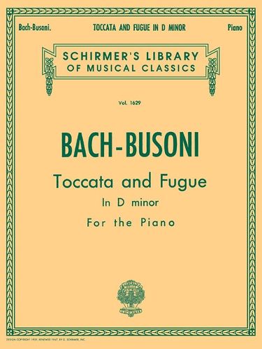 Cover image for Toccata and Fugue in D Minor BWV565: Schirmer'S Library of Musical Classics Vol. 1629