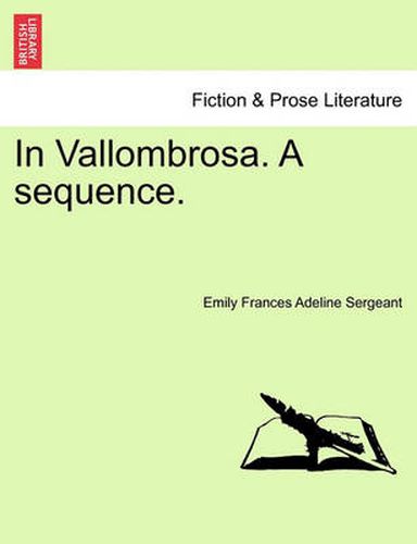 Cover image for In Vallombrosa. a Sequence.