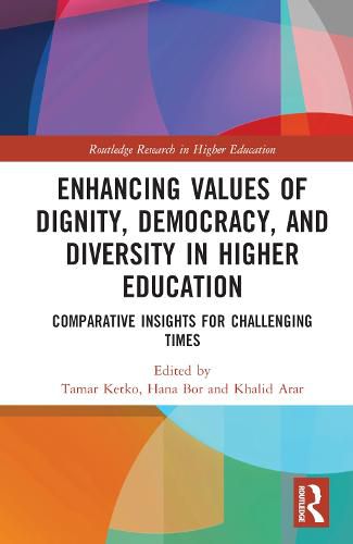 Cover image for Enhancing Values of Dignity, Democracy, and Diversity in Higher Education: Comparative Insights for Challenging Times