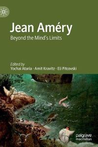 Cover image for Jean Amery: Beyond the Mind's Limits