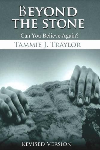 Cover image for Beyond The Stone: Can You Believe Again?