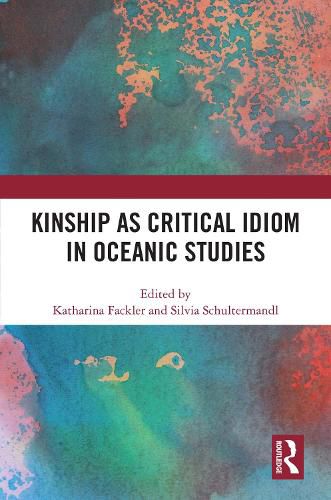 Cover image for Kinship as Critical Idiom in Oceanic Studies