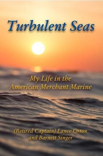 Cover image for Turbulent Seas: My Life in the American Merchant Marine