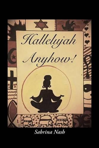 Cover image for Hallelujah Anyhow!