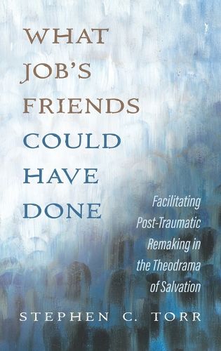 Cover image for What Job's Friends Could Have Done