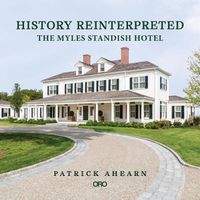 Cover image for History Reinterpreted: The Myles Standish Hotel