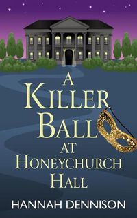 Cover image for A Killer Ball at Honeychurch Hall