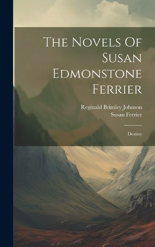 The Novels Of Susan Edmonstone Ferrier