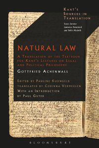 Cover image for Natural Law: A Translation of the Textbook for Kant's Lectures on Legal and Political Philosophy