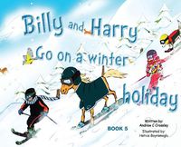 Cover image for Billy and Harry Go on a Winter Holiday