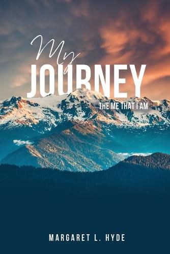 Cover image for My Journey: The Me That I Am