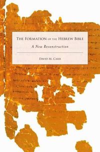 Cover image for The Formation of the Hebrew Bible: A New Reconstruction