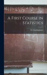 Cover image for A First Course in Statistics