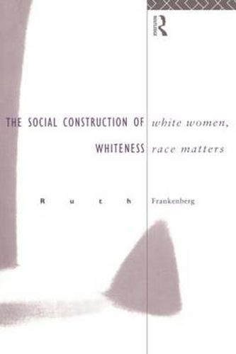 Cover image for White Women, Race Matters: The Social Construction of Whiteness