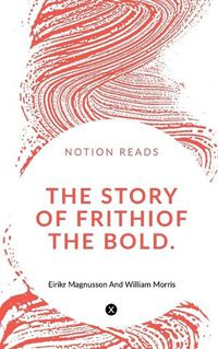 Cover image for The Story Of Frithiof The Bold 1875