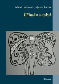 Cover image for Elaman vuoksi: Runoja