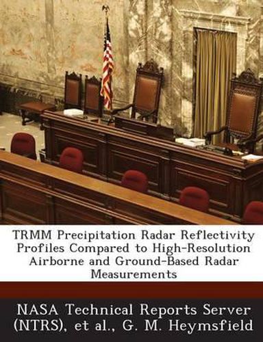 Cover image for Trmm Precipitation Radar Reflectivity Profiles Compared to High-Resolution Airborne and Ground-Based Radar Measurements