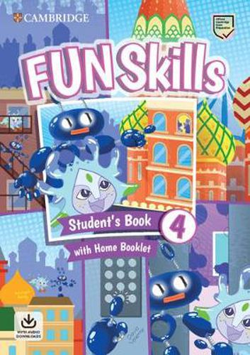 Cover image for Fun Skills Level 4 Student's Book with Home Booklet and Downloadable Audio