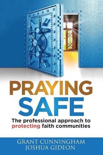 Cover image for Praying Safe: The professional approach to protecting faith communities