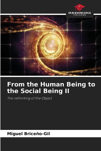 Cover image for From the Human Being to the Social Being II