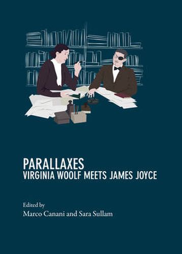 Parallaxes: Virginia Woolf Meets James Joyce