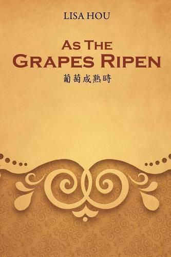 Cover image for As The Grapes Ripen: &#33889;&#33796;&#25104;&#29087;&#26178;