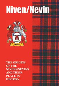 Cover image for Niven/Nevin: The Origins of the  Nivens/Nevins and Their Place in History