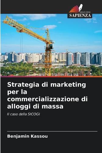 Cover image for Strategia di marketing per la commercializzazione di alloggi di massa