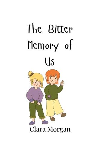 Cover image for The Bitter Memory of Us