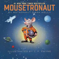 Cover image for Mousetronaut: Based on a (Partially) True Story