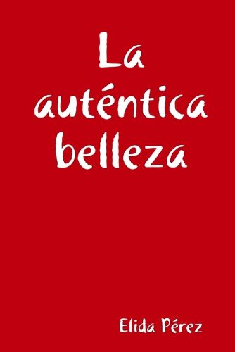 Cover image for La autentica belleza