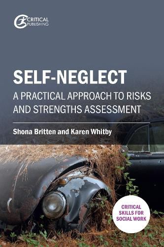 Cover image for Self-neglect: A Practical Approach to Risks and Strengths Assessment