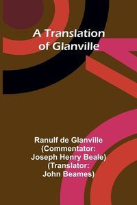 Cover image for A translation of Glanville