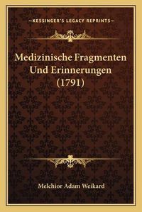 Cover image for Medizinische Fragmenten Und Erinnerungen (1791)