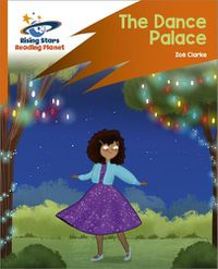 Cover image for Reading Planet: Rocket Phonics - Target Practice - The Dance Palace - Orange