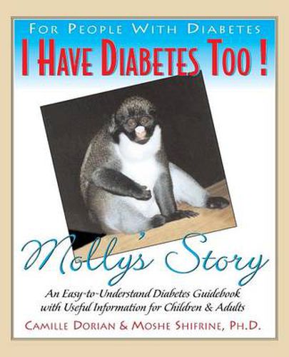 Cover image for I Have Diabetes Too!: Molly's Story