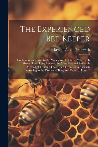 Cover image for The Experienced Bee-Keeper