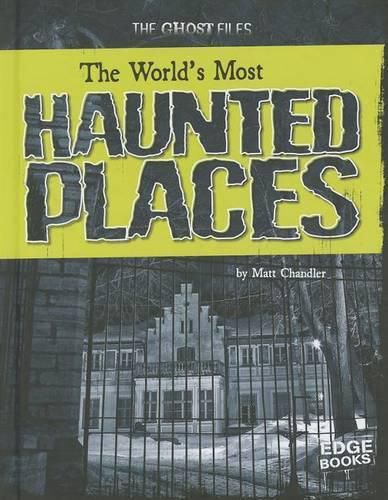 Cover image for The World's Most Haunted Places