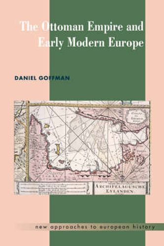 Cover image for The Ottoman Empire and Early Modern Europe