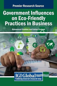 Cover image for Government Influences on Eco-Friendly Practices in Business