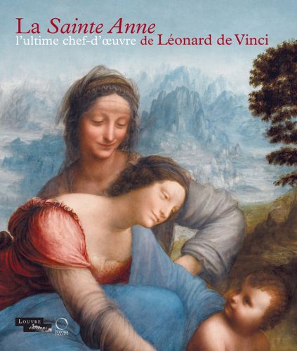 Cover image for La Sainte Anne: L ultime Chef-d Oeuvre De Leonard De Vinci