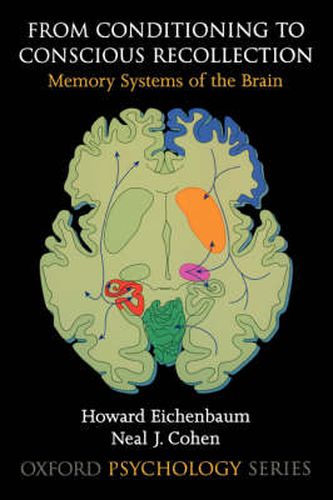 Cover image for From Conditioning to Conscious Recollection: Memory systems of the brain