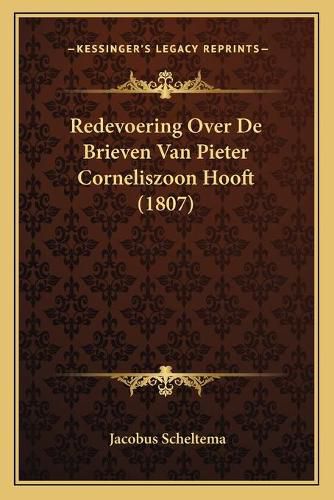 Redevoering Over de Brieven Van Pieter Corneliszoon Hooft (1807)