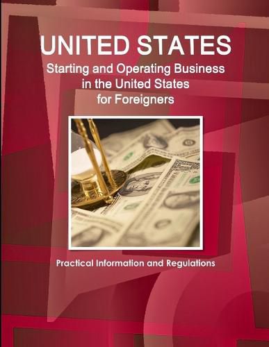 Cover image for US Starting and Operating Business in the United States for Foreigners - Practical Information and Regulations