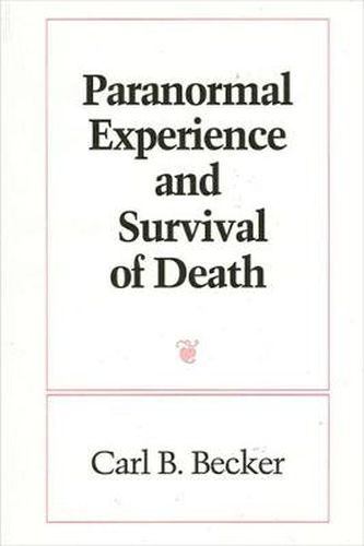 Cover image for Paranormal Experience and Survival of Death