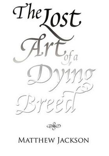 Cover image for The Lost Art of a Dying Breed